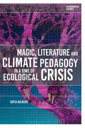 E-book, Magic, Literature and Climate Pedagogy in a Time of Ecological Crisis, Bloomsbury Publishing