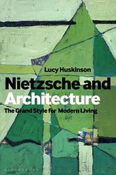 eBook, Nietzsche and Architecture : The Grand Style for Modern Living, Bloomsbury Publishing