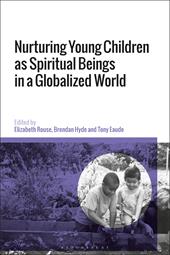 eBook, Nurturing Young Children as Spiritual Beings in a Globalized World, Bloomsbury Publishing