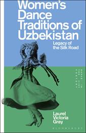 E-book, Women's Dance Traditions of Uzbekistan : Legacy of the Silk Road, Bloomsbury Publishing