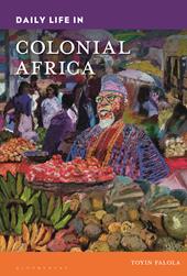 E-book, Daily Life in Colonial Africa, Bloomsbury Publishing