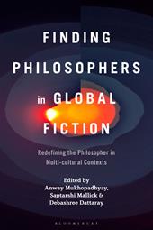 eBook, Finding Philosophers in Global Fiction : Redefining the Philosopher in Multi-cultural Contexts, Bloomsbury Publishing