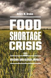 E-book, Food Shortage Crisis : Origins and Global Impact, Bloomsbury Publishing