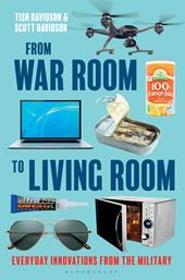 E-book, From War Room to Living Room : Everyday Innovations from the Military, Bloomsbury Publishing