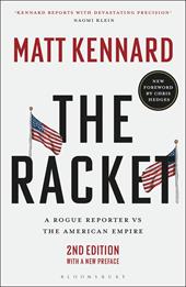 E-book, The Racket : A Rogue Reporter vs The American Empire, Bloomsbury Publishing