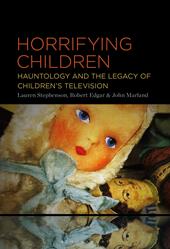 E-book, Horrifying Children : Hauntology and the Legacy of Children's Television, Bloomsbury Publishing