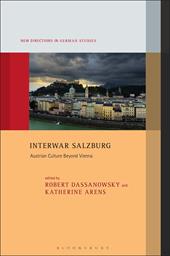 E-book, Interwar Salzburg : Austrian Culture Beyond Vienna, Bloomsbury Publishing