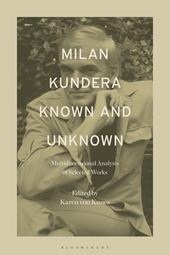 E-book, Milan Kundera Known and Unknown : Multidimensional Analysis of Selected Works, Bloomsbury Publishing