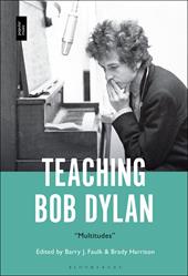 E-book, Teaching Bob Dylan : "Multitudes", Bloomsbury Publishing
