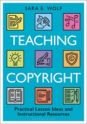 E-book, Teaching Copyright : Practical Lesson Ideas and Instructional Resources, Bloomsbury Publishing