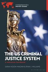 E-book, The US Criminal Justice System : A Reference Handbook, Bloomsbury Publishing
