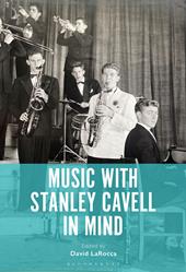 eBook, Music with Stanley Cavell in Mind, Bloomsbury Publishing