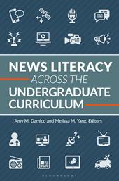 E-book, News Literacy Across the Undergraduate Curriculum, Bloomsbury Publishing