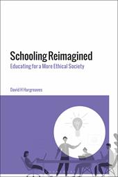 E-book, Schooling Reimagined : Educating for a More Ethical Society, Bloomsbury Publishing