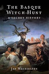 eBook, The Basque Witch-Hunt : A Secret History, Bloomsbury Publishing