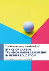 eBook, The Bloomsbury Handbook of Ethics of Care in Transformative Leadership in Higher Education, Bloomsbury Publishing