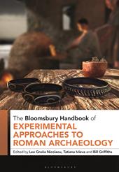 E-book, The Bloomsbury Handbook of Experimental Approaches to Roman Archaeology, Bloomsbury Publishing