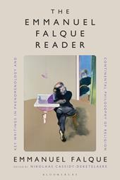 E-book, The Emmanuel Falque Reader : Key Writings in Phenomenology and Continental Philosophy of Religion, Bloomsbury Publishing