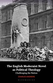 E-book, The English Modernist Novel as Political Theology : Challenging the Nation, Bloomsbury Publishing