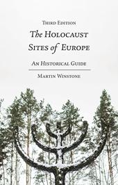 eBook, The Holocaust Sites of Europe : An Historical Guide, Bloomsbury Publishing