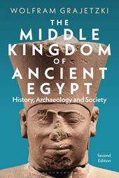 E-book, The Middle Kingdom of Ancient Egypt : History, Archaeology and Society, Bloomsbury Publishing