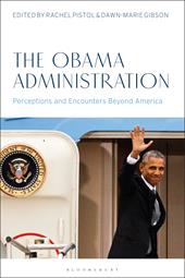 E-book, The Obama Administration : Perceptions and Encounters Beyond America, Bloomsbury Publishing