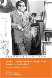 E-book, Jewish Dealers and the European Art Market, c. 1860-1940 : Negotiating Cultural Modernity, Bloomsbury Publishing