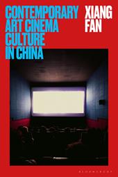 E-book, Contemporary Art Cinema Culture in China, Bloomsbury Publishing