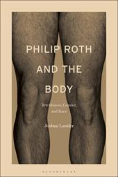 E-book, Philip Roth and the Body : Jewishness, Gender, and Race, Bloomsbury Publishing