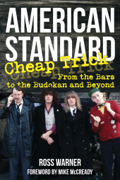 eBook, American Standard : Cheap Trick from the Bars to the Budokan and Beyond, Backbeat
