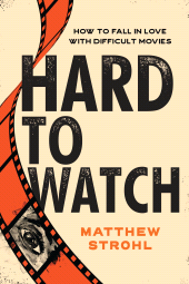 E-book, Hard to Watch : How to Fall in Love with Difficult Movies, Applause