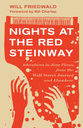 E-book, Nights at the Red Steinway : Adventures in Jazz Piano, from the Wall Street Journal and Elsewhere, Backbeat