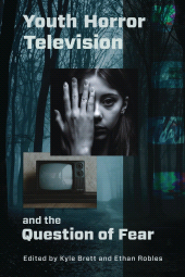 E-book, Youth Horror Television and the Question of Fear, Lehigh University Press