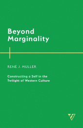E-book, Beyond Marginality : Constructing a Self in the Twilight of Western Culture, Humanities Press