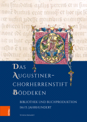E-book, Das Augustiner-Chorherrenstift Böddeken : Bibliothek und Buchproduktion im 15. Jahrhundert, Böhlau Köln
