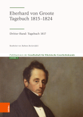eBook, Eberhard von Groote: Tagebuch 1815-1824 : Dritter Band: Tagebuch 1817, Böhlau Köln