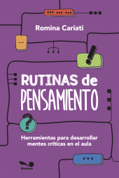 E-book, Rutinas de pensamiento : Herramientas para desarrollar mentes críticas en el aula, Editorial Bonum