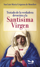 E-book, Tratado de la verdadera devoción a la Santísima Virgen, Editorial Bonum