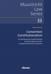 E-book, Convention Constitutionalism : On the Necessity of Judicial Review for Democratic Governance, Koninklijke Boom uitgevers