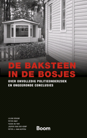 E-book, De baksteen in de bosjes : Over onvolledig politieonderzoek en ongegronde conclusies, Koninklijke Boom uitgevers