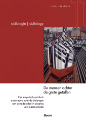 E-book, De mensen achter de grote getallen : Een empirisch-juridisch onderzoek naar de belangen van benadeelden in situaties van massaschade, Koninklijke Boom uitgevers