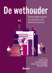 E-book, De wethouder : Veranderingen in positie en functioneren, Koninklijke Boom uitgevers