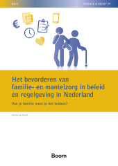 E-book, Het bevorderen van familie en mantelzorg in beleid en regelgeving : Van je familie moet je het hebben?, Koninklijke Boom uitgevers