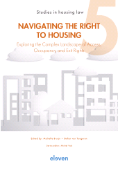 E-book, Navigating the Right to Housing : Exploring the Complex Landscape of Access, Occupancy and Exit Rights, Koninklijke Boom uitgevers