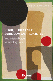 E-book, Recht, ethiek en de schreeuw van Filoktetes : Wat juristen burgers verschuldigd zijn, Koninklijke Boom uitgevers