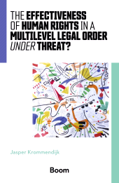 E-book, The effectiveness of human rights in a multilevel legal order under threat?, Koninklijke Boom uitgevers