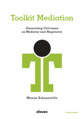 E-book, Toolkit Mediation : Generating Outcomes as Mediator and Negotiator, Koninklijke Boom uitgevers