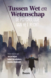 E-book, Tussen Wet en Wetenschap : De psychologie van het recht, Koninklijke Boom uitgevers