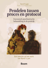 E-book, Pendelen tussen proces en protocol : Forensisch psychiatrische behandeling in de praktijk, Koninklijke Boom uitgevers