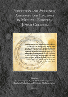 E-book, Perception and Awareness : Artefacts and Imageries in Medieval European Jewish Cultures, Kogman-Appel, Katrin, Brepols Publishers